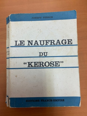 LE NAUFRAGE DU KEROSE